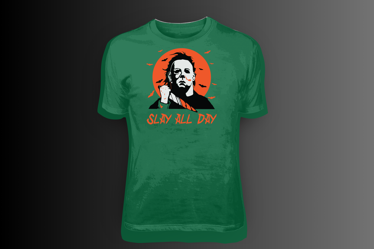 Michael Myers Slay All Day - Tees, Sweatshirts & Hoodies