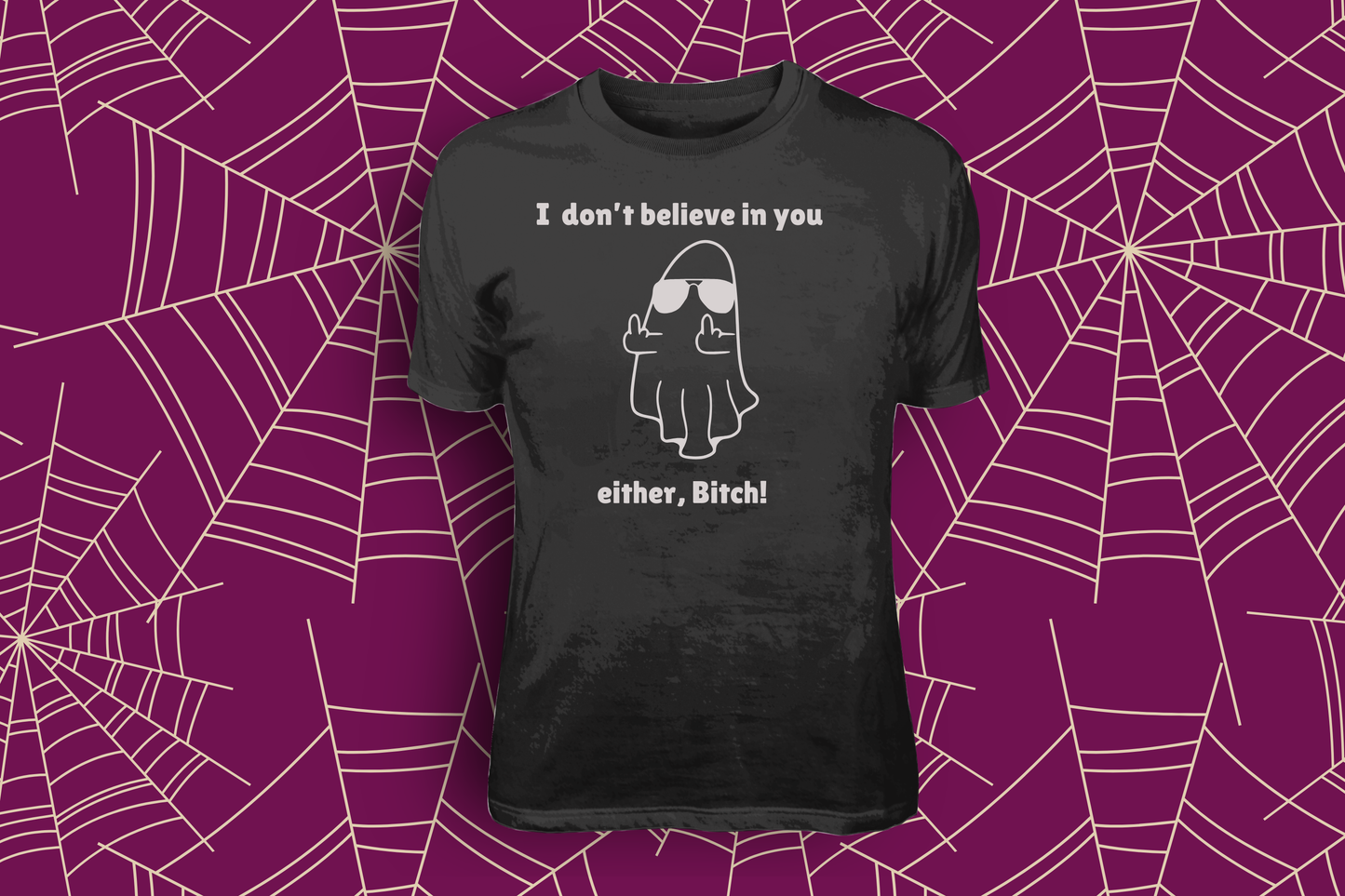 I Don't Believe In You Either- TEES