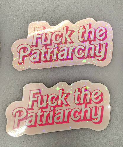 F The Patriarchy Stickers