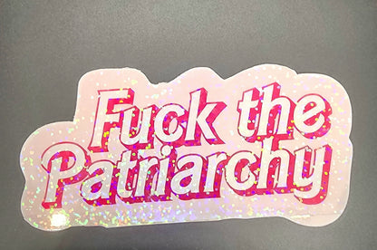 F The Patriarchy Stickers