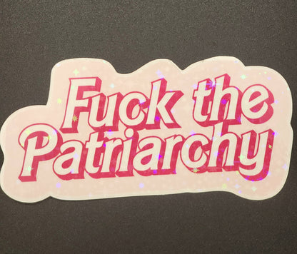 F The Patriarchy Stickers