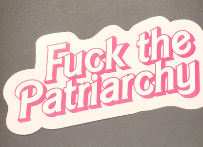 F The Patriarchy Stickers