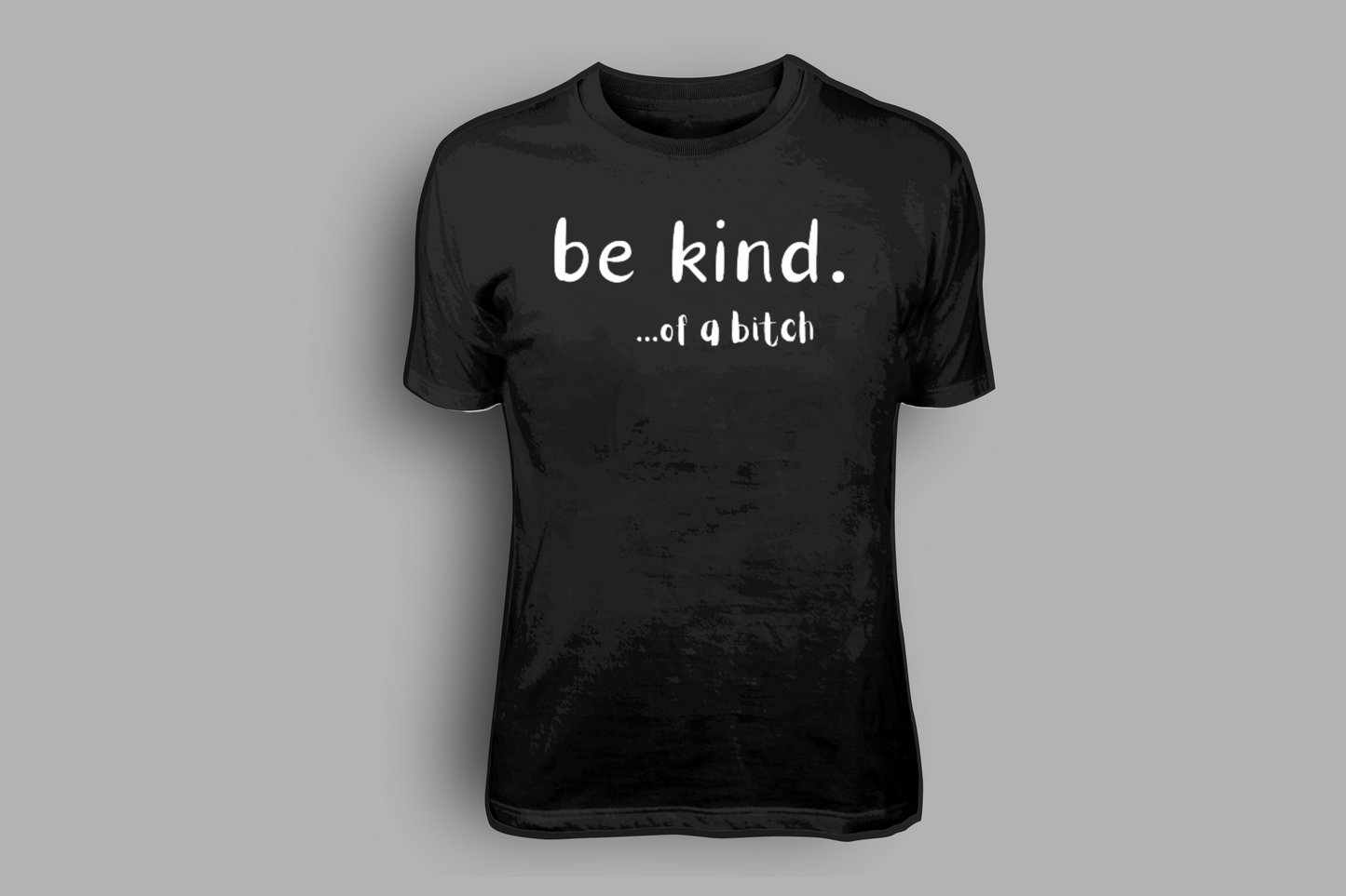 Be Kind... of a B*tch - Hoodies