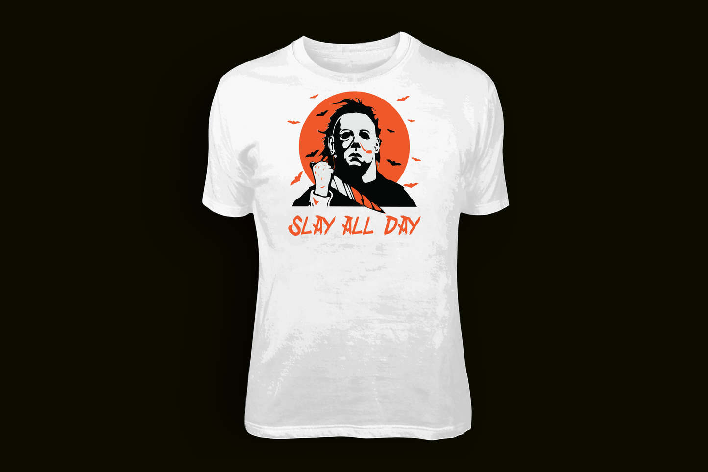 Michael Myers Slay All Day - Tees, Sweatshirts & Hoodies