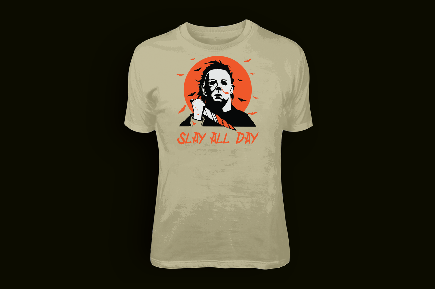 Michael Myers Slay All Day - Tees, Sweatshirts & Hoodies