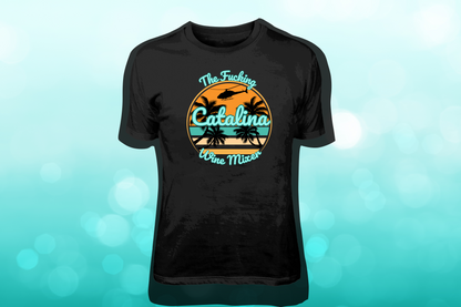 The F**king Catalina Wine Mixer Tees and Hoodies