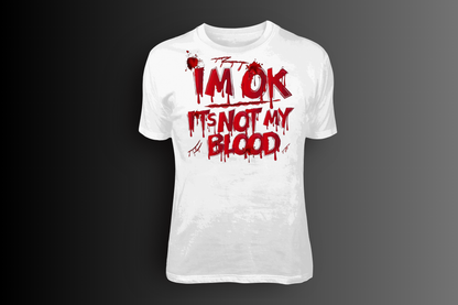 I'm Ok - Tees & Hoodies