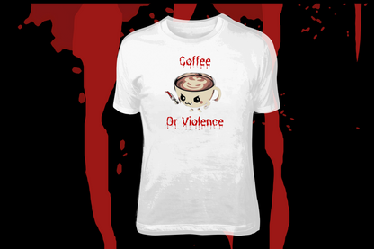 Coffee or Violence Tees & Hoodies