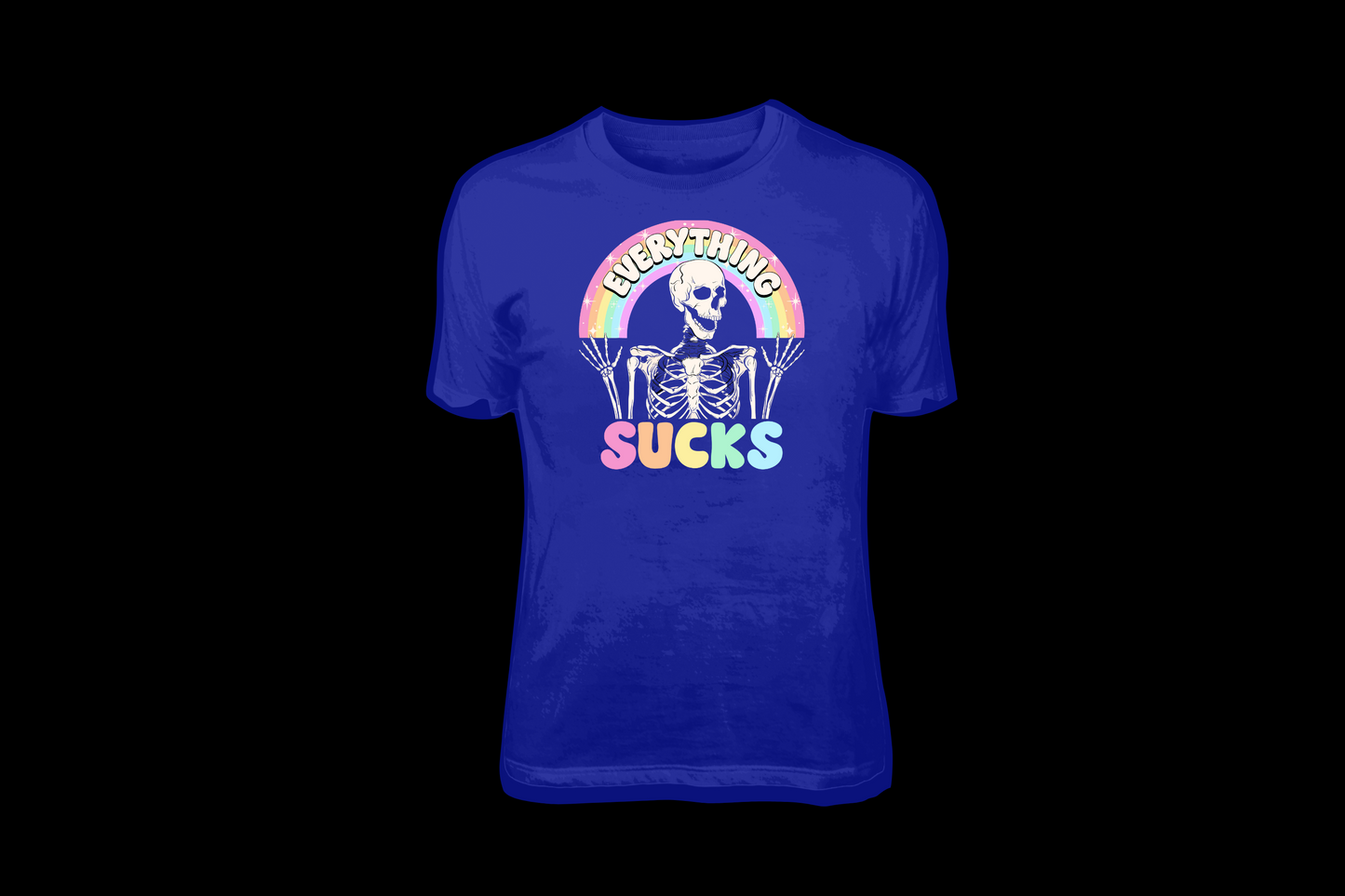 Everything Sucks- Tees, Hoodies & Sweatshirts