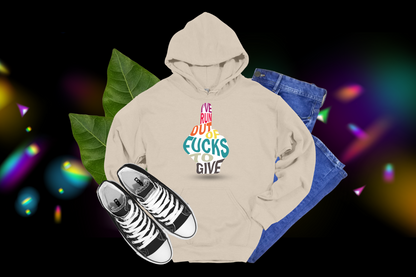 I've Run Out of "F*cks - Tees and Hoodies