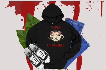 Coffee or Violence Tees & Hoodies