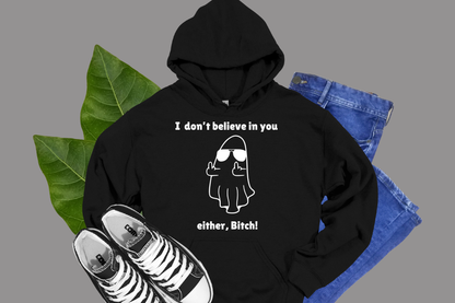 I Don't Believe In You Either- TEES