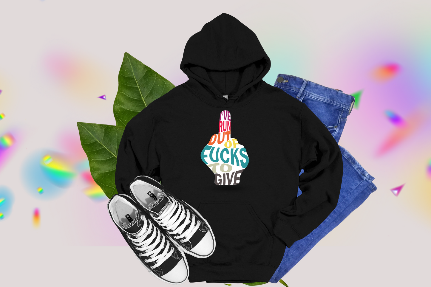 I've Run Out of "F*cks - Tees and Hoodies