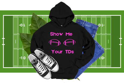 Show Me Your TD's- TEES